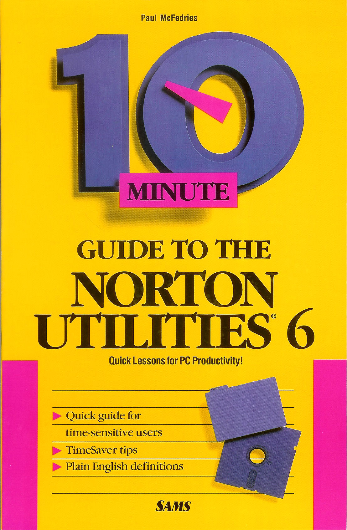 Front cover of the book The 10 Minute Guide to the Norton Utilities.