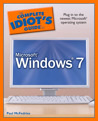 Front cover of the book The Complete Idiot's Guide to Microsoft Windows 7.