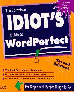 Front cover of the book The Complete Idiot's Guide to WordPerfect 2/E.