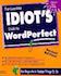 Front cover of the book The Complete Idiot's Guide to WordPerfect 2/E.