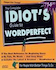Front cover of the book The Complete Idiot's Guide to WordPerfect.