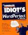 Front cover of the book The Complete Idiot's Guide to WordPerfect for Windows 2/E.