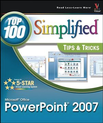 Front cover of the book Microsoft PowerPoint 2007: Top 100 Simplified Tips & Tricks.