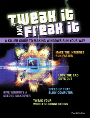 Front cover of the book Tweak It and Freak It.