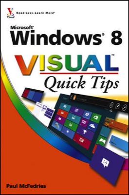 Front cover of the book Microsoft Windows 8 Visual Quick Tips.