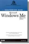 Front cover of the book The Unauthorized Guide to Windows Me.